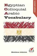 9780985816087-0985816082-Egyptian Colloquial Arabic Vocabulary