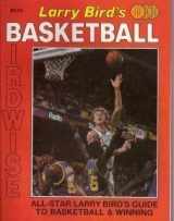9780910109000-0910109001-Larry Bird's Basketball birdwise