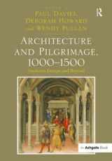 9781472410832-1472410831-Architecture and Pilgrimage, 1000-1500: Southern Europe and Beyond
