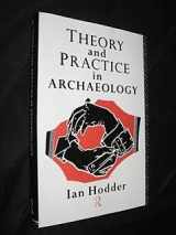 9780415065207-0415065208-Theory and Practice in Archaeology (Material Cultures)