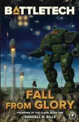 9781947335721-1947335723-Battletech: Fall From Glory (Founding of the Clans, Book One)