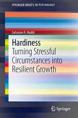 9789400752214-9400752210-Hardiness: Turning Stressful Circumstances into Resilient Growth (SpringerBriefs in Psychology)