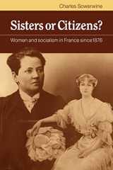 9780521089906-0521089905-Sisters or Citizens?: Women and Socialism in France since 1876