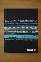 9780857020413-0857020412-Managing and Organizations: An Introduction to Theory and Practice