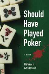 9780985647025-0985647027-Should Have Played Poker