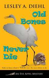 9781603813174-1603813179-Old Bones Never Die (Eve Appel Mystery)