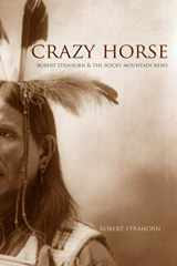 9781519043382-1519043384-Crazy Horse, Robert Strahorn, and the Rocky Mountain News