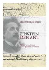 9780309089982-0309089980-Einstein Defiant: Genius Versus Genius in the Quantum Revolution