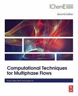 9780081024539-0081024533-Computational Techniques for Multiphase Flows