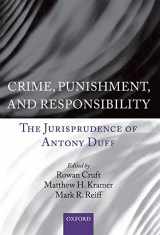 9780199592814-0199592810-Crime, Punishment, and Responsibility: The Jurisprudence of Antony Duff