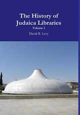 9780359778935-0359778933-The History of Judaica Libraries I