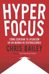 9788494949395-849494939X-Hyperfocus (Hyperfocus. How to be more productive in a world of distraction Spanish Edition): Como centrar tu atención en un mundo de distracciones