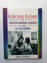 9780205455997-0205455999-Instructional Assessment of English Language Learners in the K-8 Classroom