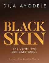 9780008464158-0008464154-Black Skin: Everything from skincare essentials to the best ingredients for your skin and your budget