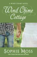 9780999358917-099935891X-Wind Chime Cottage (A Wind Chime Novel)