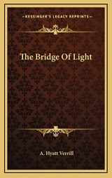 9781163423684-1163423688-The Bridge Of Light