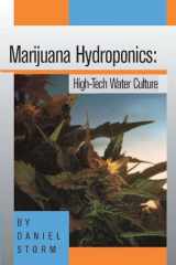 9780914171072-0914171070-Marijuana Hydroponics: High-Tech Water Culture