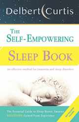 9782491792022-2491792028-The Self-Empowering Sleep Book: Solutions Gained From Experience - A Decisive Method for Insomnia Relief and Sleep Disorders. Uncover How and Why We Can Sleep Better, Smarter