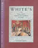 9780713637380-0713637382-White's : The First Three Hundred Years