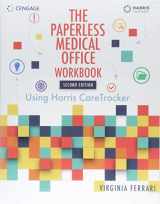 9781337614214-1337614211-Student Workbook for Harris/Ferrari's The Paperless Medical Office: Using Harris CareTracker, 2nd