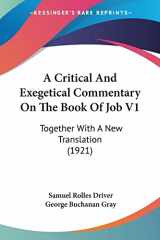 9780548773536-054877353X-A Critical And Exegetical Commentary On The Book Of Job V1: Together With A New Translation (1921)