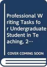 9780536004574-0536004579-Professional Writing Tasks for Undergraduate Student in Teaching, 2nd Edition