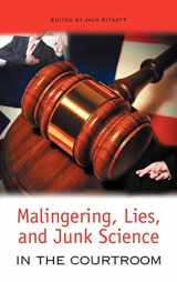 9781934043585-1934043583-Malingering, Lies, and Junk Science in the Courtroom