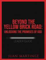 9781951129927-195112992X-Beyond the Yellow Brick Road Leader Guide: Unlocking the Promises of God