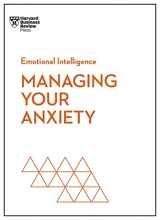 9781647825645-1647825644-Managing Your Anxiety (HBR Emotional Intelligence Series)
