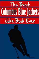 9781304121233-1304121232-The Best Columbus Blue Jackets Joke Book Ever