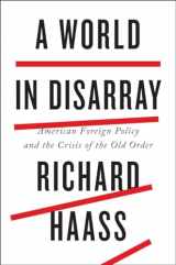 9780399562365-0399562362-A World in Disarray: American Foreign Policy and the Crisis of the Old Order