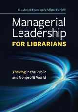 9781440841705-1440841705-Managerial Leadership for Librarians: Thriving in the Public and Nonprofit World
