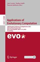 9783031302282-3031302281-Applications of Evolutionary Computation: 26th European Conference, EvoApplications 2023, Held as Part of EvoStar 2023, Brno, Czech Republic, April ... (Lecture Notes in Computer Science, 13989)