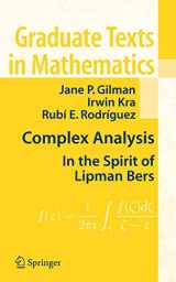 9780387747149-0387747141-Complex Analysis: In the Spirit of Lipman Bers (Graduate Texts in Mathematics)