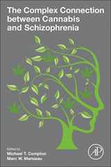 9780128047910-0128047917-The Complex Connection between Cannabis and Schizophrenia