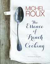 9781849493802-1849493804-The Essence of French Cooking