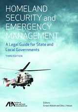 9781641050180-1641050187-Homeland Security and Emergency Management: A Legal Guide for State and Local Governments