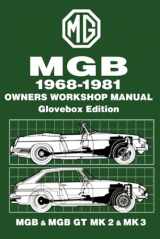 9781855200944-1855200945-MGB 1968-1981 Owners Workshop Manual Glovebox Edition MGB & MGB GT MK 2 & MK 3: Owners Manual