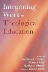 9781498278812-1498278817-Integrating Work in Theological Education