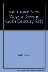 9780836828481-0836828488-1900-10: New Ways of Seeing (20th Century Art)