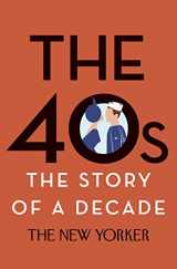 9780679644798-0679644792-The 40s: The Story of a Decade (New Yorker: The Story of a Decade)