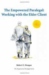 9781594607950-1594607958-The Empowered Paralegal: Working with the Elder Client