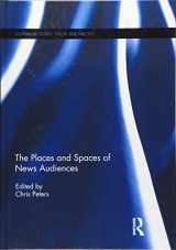 9781138691919-1138691917-The Places and Spaces of News Audiences (Journalism Studies)