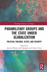 9780367233532-0367233533-Paramilitary Groups and the State under Globalization (Routledge Advances in Sociology)
