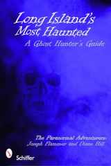 9780764332937-0764332937-Long Island's Most Haunted: A Ghost Hunter's Guide