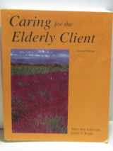 9780803604629-0803604629-Caring for the Elderly Client