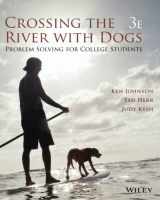 9781119275091-1119275091-Crossing the River with Dogs: Problem Solving for College Students