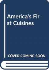 9780292711556-0292711557-America's First Cuisines