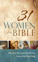9781433644474-1433644479-31 Women of the Bible: Who They Were and What We Can Learn from Them Today