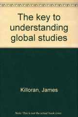9780962472305-0962472301-The key to understanding global studies